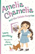 Cover-Bild zum Titel 'Amelia Chamelia and the Gelato Surprise: Amelia Chamelia 2' von 'Laura Sieveking'