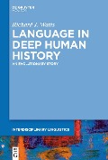 Language in Deep Human History - Richard J. Watts