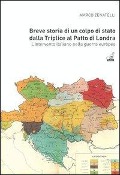 Cover-Bild zum Titel 'Breve storia di un colpo di Stato dalla Triplice al patto di Londra. L'intervento italiano nella guerra europea' von 'Marco Zenatelli'