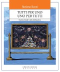 Cover-Bild zum Titel 'Tutti per uno uno per tutti. Il potere formativo della collaborazione' von 'Stefano Rossi'