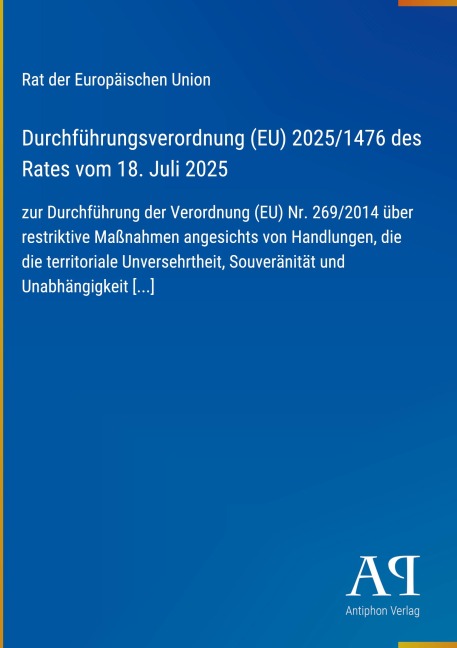 Durchführungsverordnung (EU) 2025/1476 des Rates vom 18. Juli 2025 - Rat der Europäischen Union
