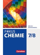 Cover-Bild zum Titel 'Fokus Chemie 7./8. Schuljahr - Alle Schulformen - Berlin/Brandenburg - Schülerbuch' von 'Barbara Arndt, Karin Arnold, Volkmar Dietrich, Andreas Eberle, Andrea Hein'