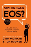 Cover-Bild zum Titel 'What the Heck Is Eos?' von 'Gino Wickman, Tom Bouwer'