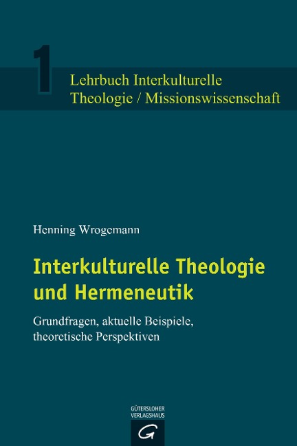 Interkulturelle Theologie und Hermeneutik - Henning Wrogemann