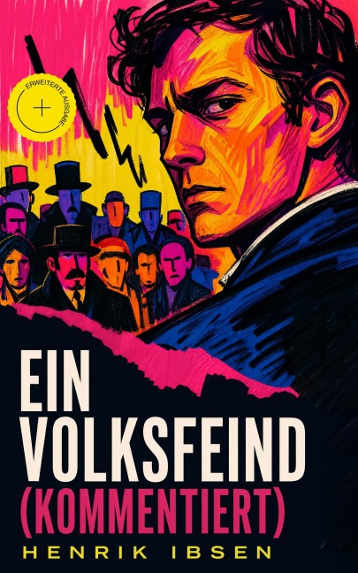 Ein Volksfeind (Kommentiert) - Henrik Ibsen