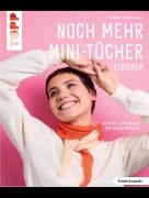 Cover-Bild zum Titel 'Noch mehr Mini-Tücher stricken¿ (kreativ.kompakt.)' von 'Brigitte Zimmermann'