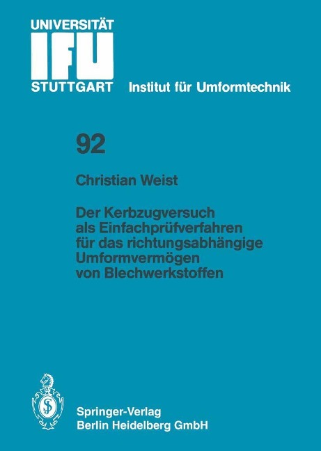 Der Kerbzugversuch als Einfachprüfverfahren für das richtungsabhängige Umformvermögen von Blechwerkstoffen - Christian Weist