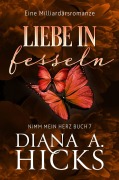 Cover-Bild zum Titel 'Liebe in Fesseln' von 'Diana A. Hicks'