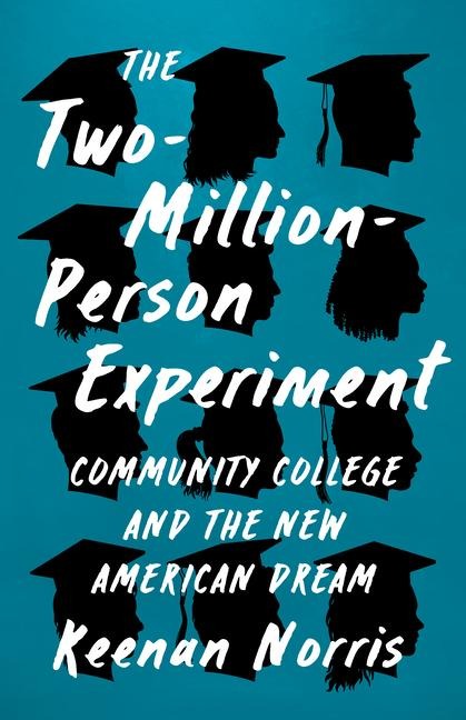 The Two-Million-Person Experiment - Keenan Norris
