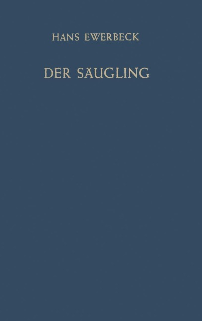 Der Säugling - H. Ewerbeck