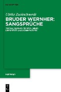 Bruder Wernher: Sangsprüche - Ulrike Zuckschwerdt