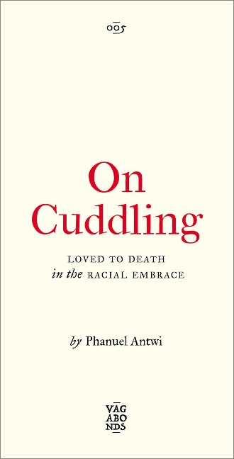On Cuddling - Phanuel Antwi