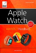 Cover-Bild zum Titel 'Apple Watch' von 'Anton Ochsenkühn'
