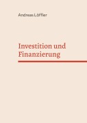 Cover-Bild zum Titel 'Investition und Finanzierung' von 'Andreas Löffler'