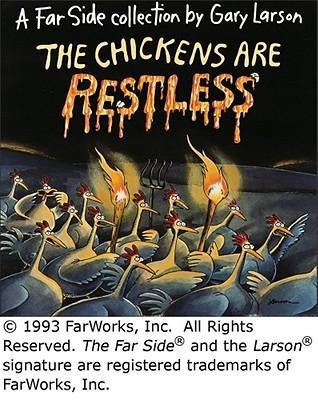 The Chickens Are Restless - Gary Larson