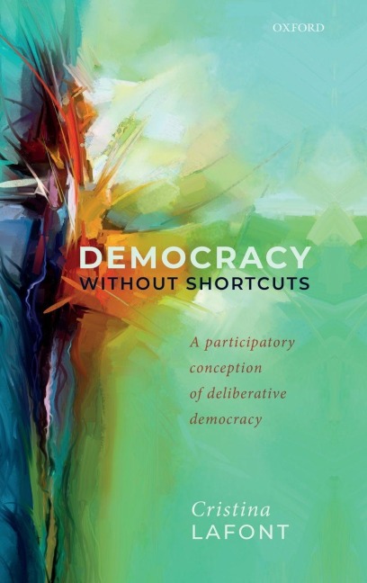 Democracy Without Shortcuts - Cristina Lafont