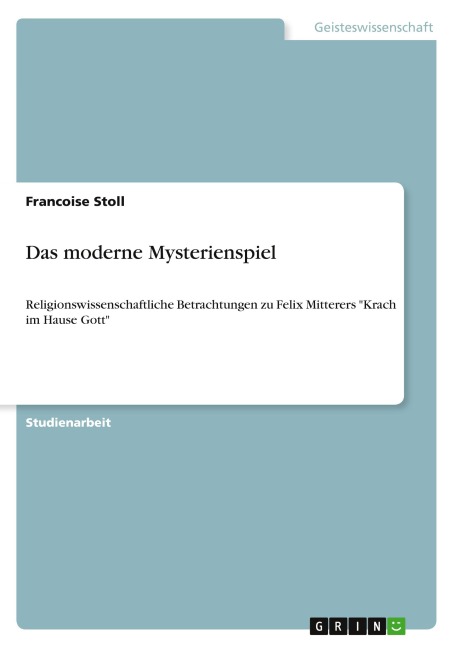 Das moderne Mysterienspiel - Francoise Stoll