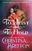 Cover-Bild zum Titel 'To Heist and to Hold' von 'Christina Britton'