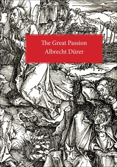 The Great Passion - Albrecht Dürer