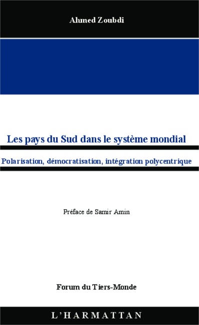 Les pays du Sud dans le système mondial - Ahmed Zoubdi