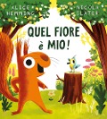Cover-Bild zum Titel 'Quel fiore è mio!' von 'Alice Hemming'