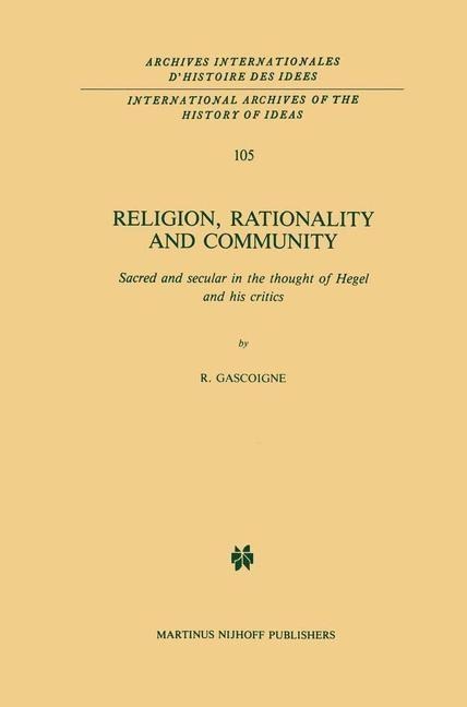 Religion, Rationality and Community - Robert Gascoigne