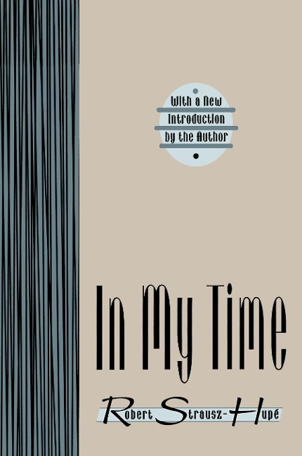 In My Time - Robert Strausz-Hupe