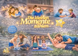 Cover-Bild zum Titel 'Die kleinen Momente zählen' von 'Aswin Sritharan'
