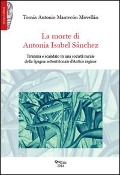 Cover-Bild zum Titel 'La morte di Antonia Isabel Sànchez. Tirannia e scandalo in una società rurale della Spagna settentrionale d'antico regime' von 'Tomás A. Mantecón Movellán'