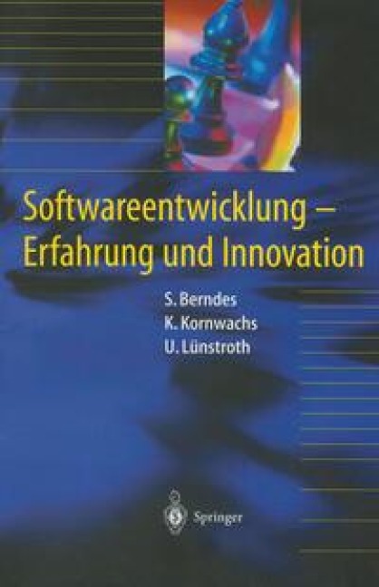 Softwareentwicklung - Stefan Berndes, Klaus Kornwachs, Uwe Lünstroth