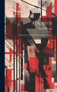 Cover-Bild zum Titel 'Fourier: Contribution À L'étude Du Socialisme Français' von 'Hubert Bourgin'