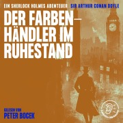 Cover-Bild zum Titel 'Der Farbenhändler im Ruhestand' von 'Arthur Conan Doyle'