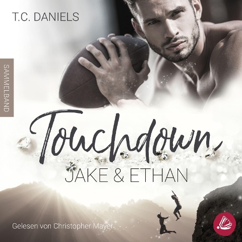 Touchdown: Jake & Ethan - T. C. Daniels