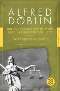 Cover-Bild zum Titel 'Der Oberst und Dichter oder Das menschliche Herz / Die Pilgerin Aetheria' von 'Alfred Döblin'