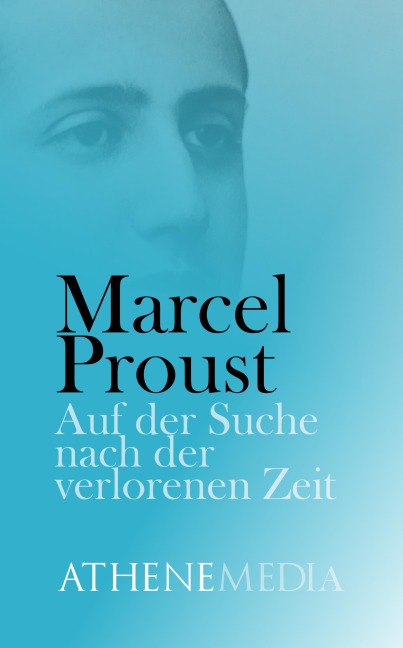 Auf der Suche nach der verlorenen Zeit - Marcel Proust