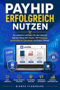Cover-Bild zum Titel 'Payhip erfolgreich nutzen' von 'Bianca Flensburg'