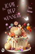 Cover-Bild zum Titel 'Die Torte der Wünsche' von 'Lilly Labord'