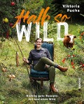 Cover-Bild zum Titel 'Halb so wild' von 'Viktoria Fuchs, Antonia Wien'