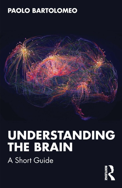 Understanding the Brain - Paolo Bartolomeo