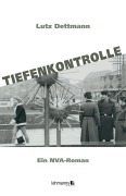 Cover-Bild zum Titel 'Tiefenkontrolle' von 'Lutz Dettmann'