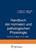Handbuch der normalen und pathologischen Physiologie - A. Bethe, A. Ellinger, G. Embden, G. V. Bergmann
