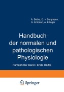 Cover-Bild zum Titel 'Handbuch der normalen und pathologischen Physiologie' von 'A. Bethe, A. Ellinger, G. Embden, G. V. Bergmann'