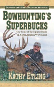 Cover-Bild zum Titel 'Bowhunting's Superbucks' von 'Kathy Etling'
