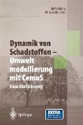 Dynamik von Schadstoffen ¿ Umweltmodellierung mit CemoS - Michael Matthies, Stefan Trapp