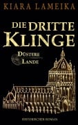 Cover-Bild zum Titel 'Die dritte Klinge' von 'Kiara Lameika'
