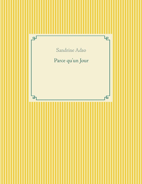 Parce qu'un Jour - Sandrine Adso
