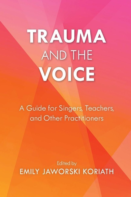 Trauma and the Voice - 