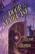 Cover-Bild zum Titel 'The Door by the Staircase' von 'Katherine Marsh'