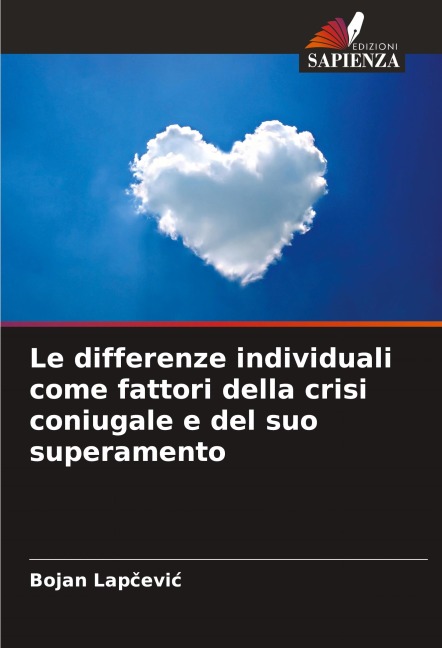 Le differenze individuali come fattori della crisi coniugale e del suo superamento - Bojan Lap¿evi¿