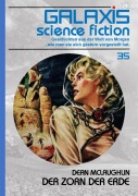 Cover-Bild zum Titel 'GALAXIS SCIENCE FICTION, Band 35: DER ZORN DER ERDE' von 'Dean McLaughlin'